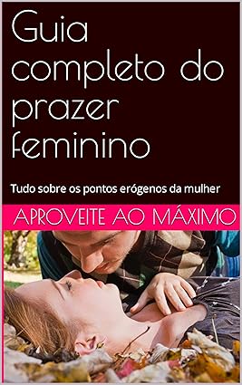 Guia Completo do prazer Feminino